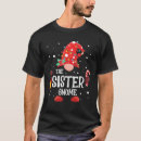 Search for sister elf tshirts Santa