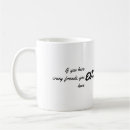 Search for crazy friend mugs Quote