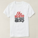 Search for she believed she could tshirts Motivational quote