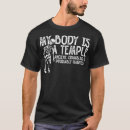 Search for my body is a temple tshirts Crumbling