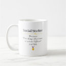Search for funny social worker mugs Job