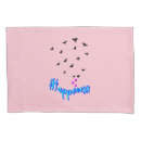 Search for be happy pillowcases Happiness