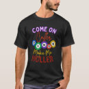 Search for holler tshirts Player