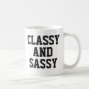 Search for classy sassy mugs Humour
