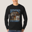 Search for dopamine tshirts Funny