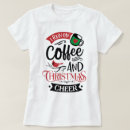 Search for christmas coffee tshirts Fun
