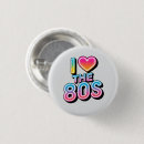 Search for i love the 80s badges Eighties