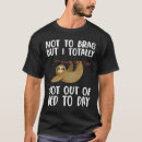 Search for i got out of bed for this tshirts Brag