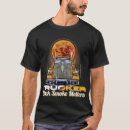 Search for funny trucker tshirts Trucks