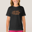 Search for autism sayings tshirts Funny saying