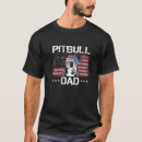 Search for pitbull mens tshirts Dad