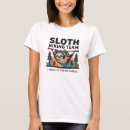 Search for funny hiking tshirts Sloth