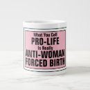 Search for pro woman mugs Feminism