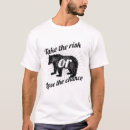Search for risk taker tshirts Lose the chance