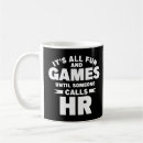 Search for all fun and games mugs Someone