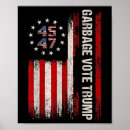 Search for garbage posters Make garbage great again