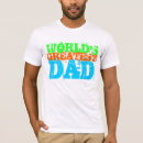 Search for worlds greatest dad tshirts Father's