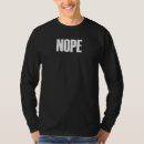 Search for nope tshirts Sayings