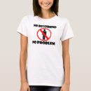Search for being single tshirts Boyfriend