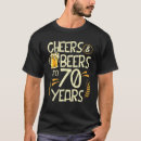 Search for beer cheers tshirts 70th