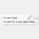 Search for jerk bumper stickers Driver