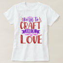 Search for crafting tshirts Handmade