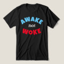 Search for anti culture clothing Awake not woke