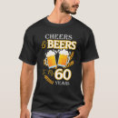 Search for cheers to 60 tshirts Sixty