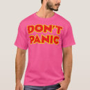 Search for dont panic tshirts Graphic