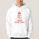 Search for keep calm hoodies Humour