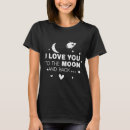 Search for i love you to the moon and back tshirts Astronaut