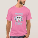 Search for dentist tshirts Birthday