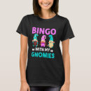 Search for bingo womens tshirts Gnome