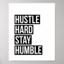 Search for stay humble posters Hustle