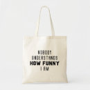 Search for nobody bags Funny