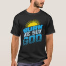 Search for sun burn tshirts Sunny