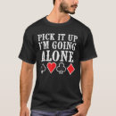Search for funny euchre tshirts Pick