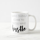Search for good things come to those mugs Motivation