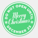 Search for do not open until christmas stickers December 25