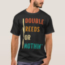 Search for double reed tshirts Bassoon