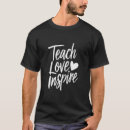 Search for inspirational teacher tshirts School