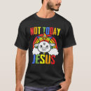 Search for not today jesus tshirts Perfect