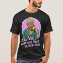 Search for dorothy tshirts Will