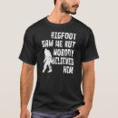 Search for squatchy tshirts Humour
