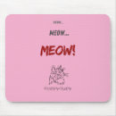 Search for meow mouse mats Funny