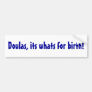 Search for doula bumper stickers Childbirth