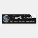 Search for planet earth bumper stickers Humour