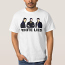 Search for white lies tshirts White lie party