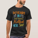 Search for 30 year wedding anniversary tshirts Years