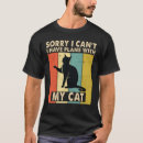 Search for sorry i have plans tshirts Kitten